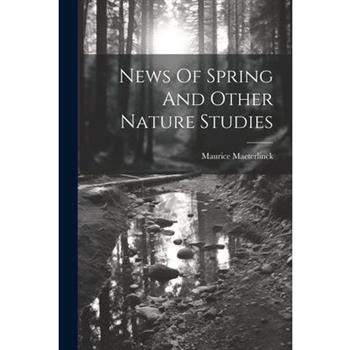 News Of Spring And Other Nature Studies