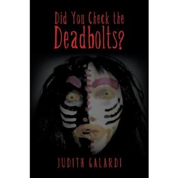 Did You Check the Deadbolts?