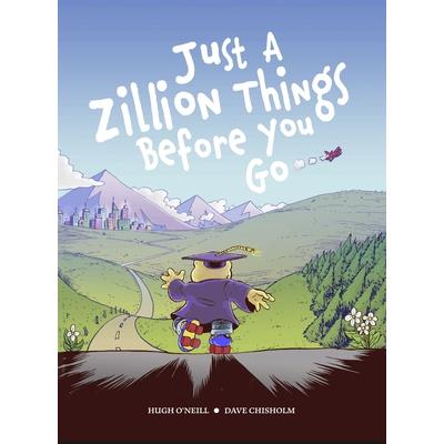 Just a Zillion Things Before You Go