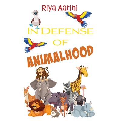 In Defense of Animalhood