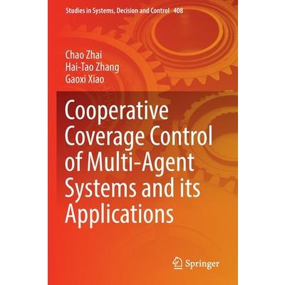 Cooperative Coverage Control of Multi-Agent Systems and Its Applications