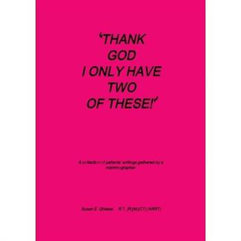 Thank God I Only Have Two of These!