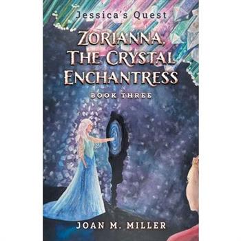 Zorianna, The Crystal Enchantress