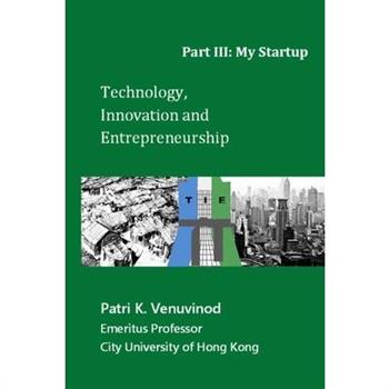 Technology, Innovation and Entrepreneurship Part III