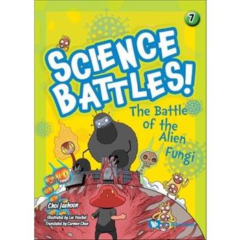 The Battle of the Alien Fungi