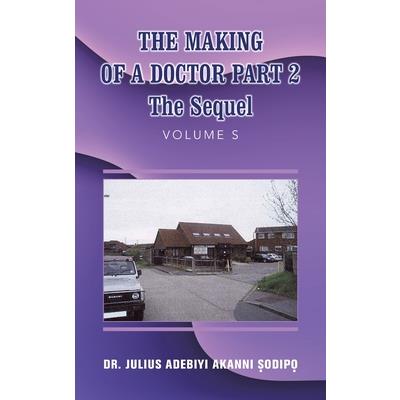 The Making of a Doctor Part 2