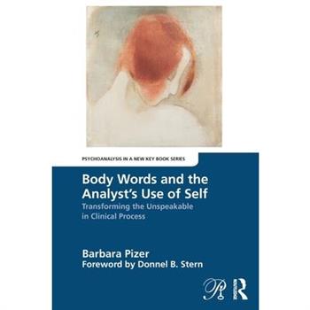 Body Words and the Analyst's Use of Self