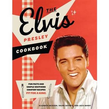 The Elvis Presley Cookbook