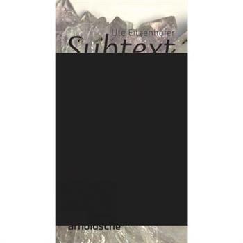 Ute Eitzenh繹fer: Subtext