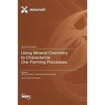 Using Mineral Chemistry to Characterize Ore-Forming Processes