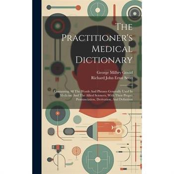 The Practitioner's Medical Dictionary