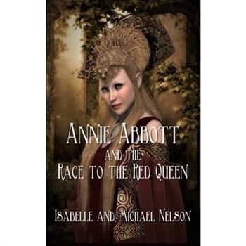 Annie Abbott and the Race to the Red Queen