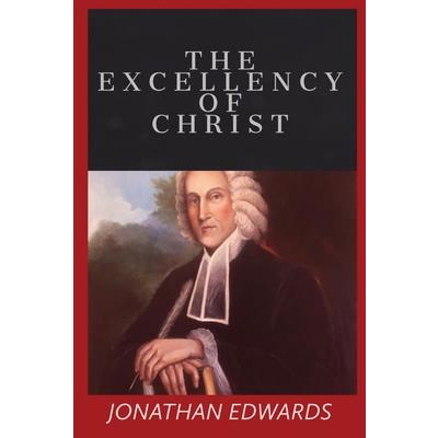 The Excellency of Christ