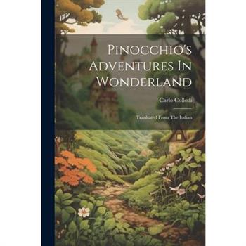 Pinocchio's Adventures In Wonderland
