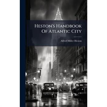 Heston's Handbook Of Atlantic City