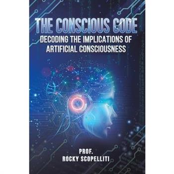 The Conscious Code
