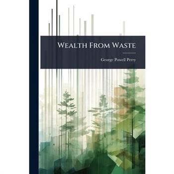 Wealth From Waste