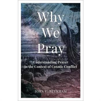 Why We Pray
