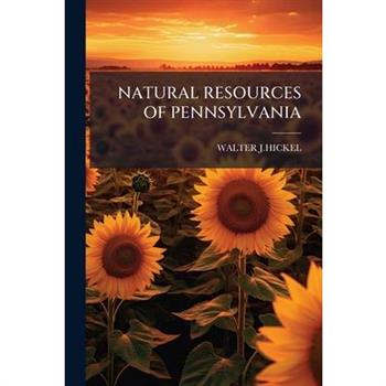 Natural Resources of Pennsylvania