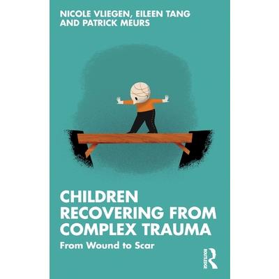 Children Recovering from Complex Trauma