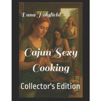 Cajun Sexy Cooking