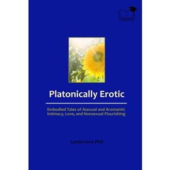 Platonically Erotic