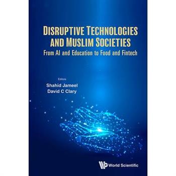Disruptive Technologies and Muslim Societies