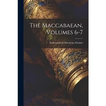 The Maccabaean, Volumes 6-7