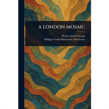 A London Mosaic