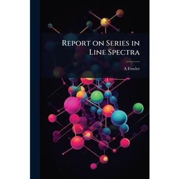 Report on Series in Line Spectra