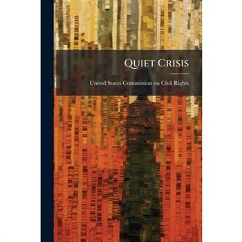 Quiet Crisis