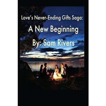 Love's Never-Ending Gifts Saga