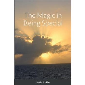The Magic in Being Special