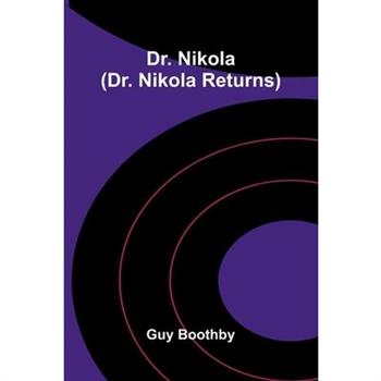 Dr. Nikola (Dr. Nikola Returns)