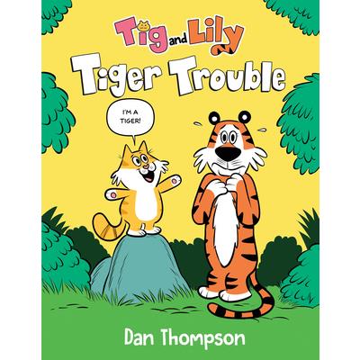 Tiger Trouble (TIG and Lily Book 1)