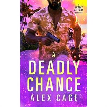 A Deadly Chance