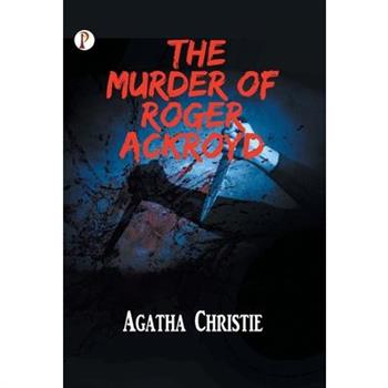 The Murder Of Roger Ackroyd