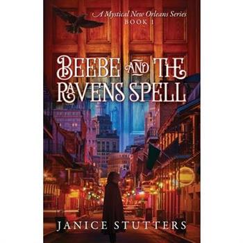 Beebe and the Ravens Spell