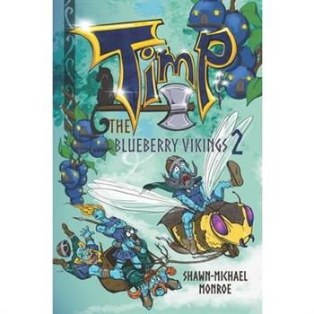 Timp and the Blueberry Vikings Book 2