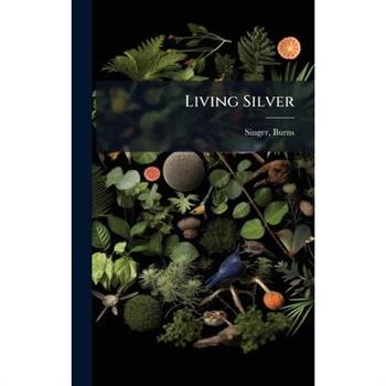 Living Silver