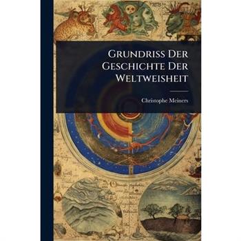 Grundriss Der Geschichte Der Weltweisheit