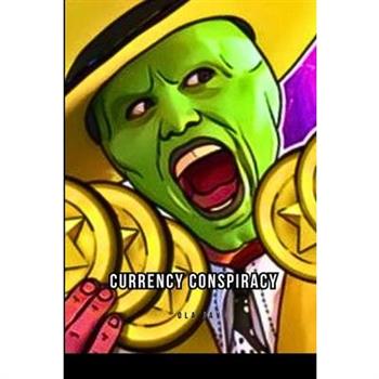 Currency Conspiracy
