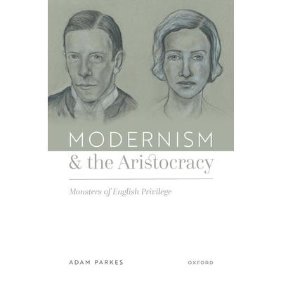 Modernism and the Aristocracy