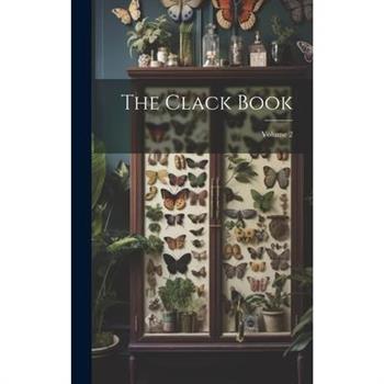 The Clack Book; Volume 2