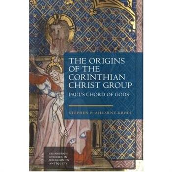 The Origins of the Corinthian Christ Group
