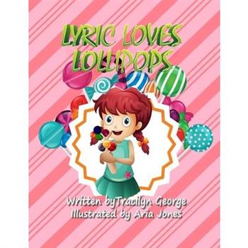 Lyric Loves Lollipops