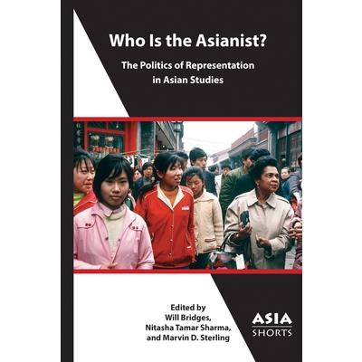 Who Is the Asianist? Who Is the Asianist?