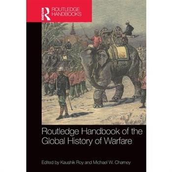 Routledge Handbook of the Global History of Warfare