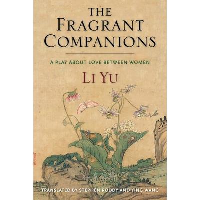The Fragrant Companions The Fragrant Companions