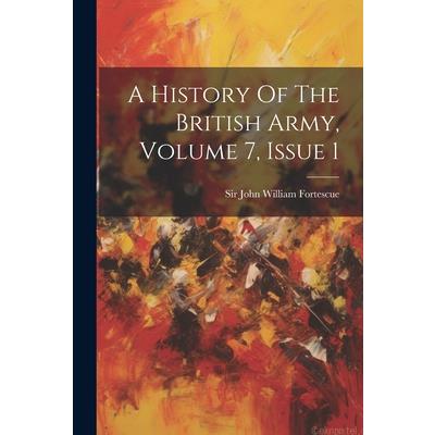 A History Of The British Army, Volume 7, Issue 1